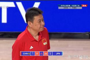 最后一战？乔帅带领下中国男篮世界杯&亚运&亚预赛连创耻辱纪录
